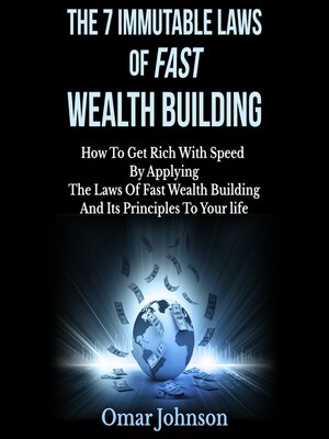 cover image of The 7 Immutable Laws of Fast Wealth Building
